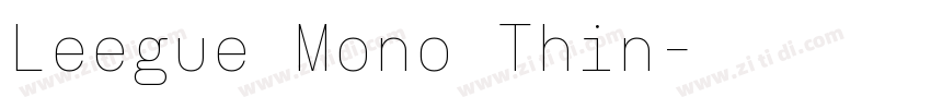 Leegue Mono Thin字体转换